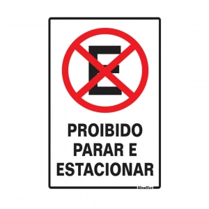 Placa em poliestireno proibido parar e estacionar 