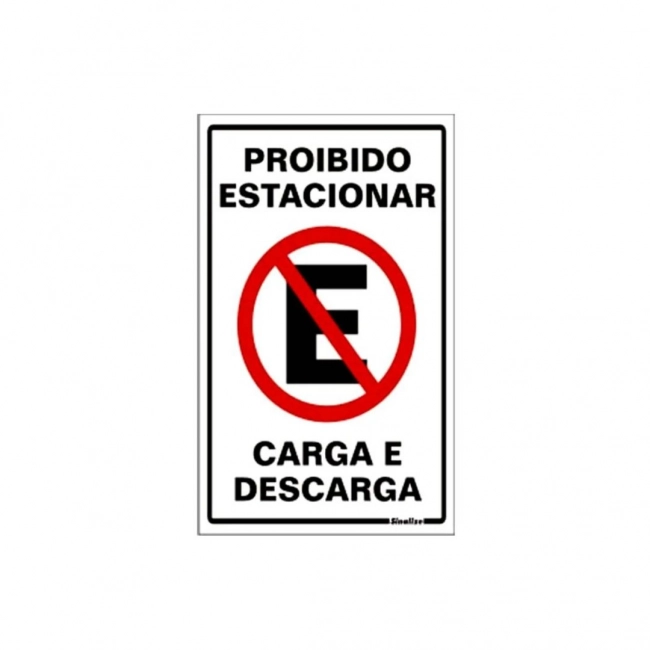 Placa sinalização 20x30cm poliestireno proibido estacionar carga/descarga Sinalize